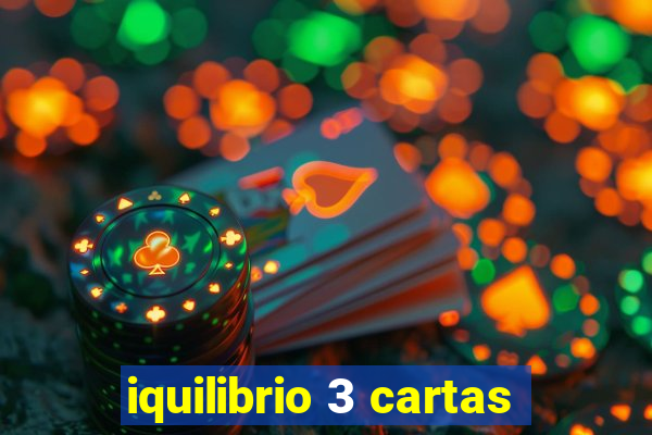 iquilibrio 3 cartas